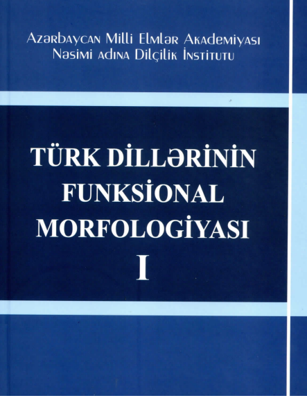 “Türk dillərinin funksional morfologiyası” adlı kollektiv mo...