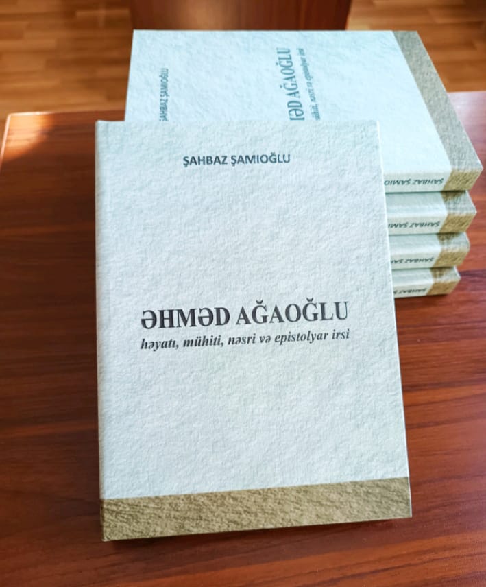 Əhməd Ağaoğlu haqqında monoqrafiyanın yeni nəşri işıq üzü gö...