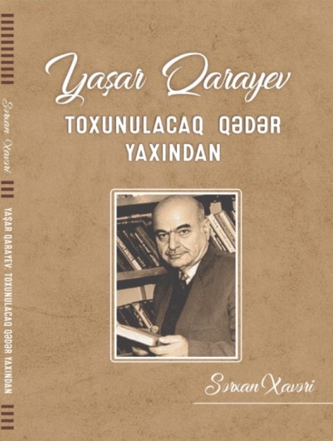 Filologiya elmləri doktoru Sərxan Xavərinin “Yaşar Qarayev:...