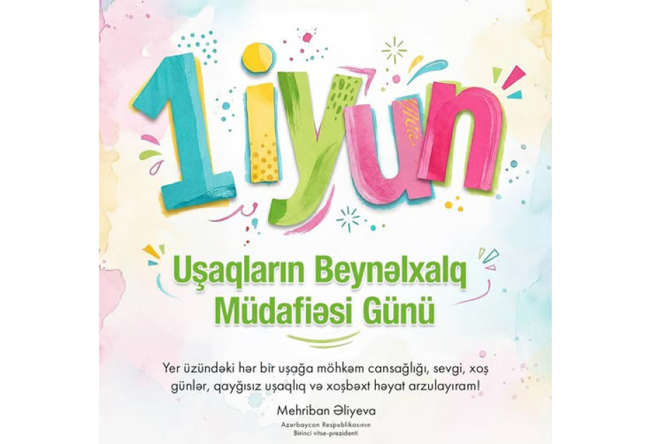 Birinci vitse-prezident Mehriban Əliyeva Uşaqların Beynəlxal...